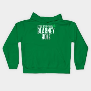 Stick It Up Your Blarney Hole Kids Hoodie